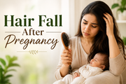 Hair Fall After Pregnancy: Causes, Recovery Timeline & Natural Solutions