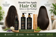 Should You Apply Hair Oil Before or After Washing? The Complete Guide