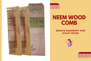 How Neem Comb Helps Reduce Dandruff and Scalp Issues