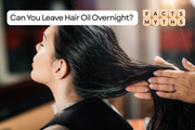 Can You Leave Hair Oil Overnight? Myths vs. Facts